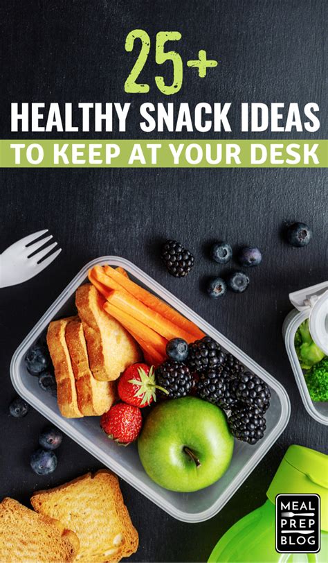 25 healthy snacks for work to keep at your desk meal