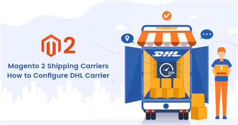 magento  shipping carriers   configure dhl carrier magecomp