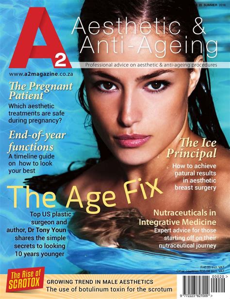 A2 Aesthetic And Anti Ageing Magazine Summer 2016 Issue 20 Magazine