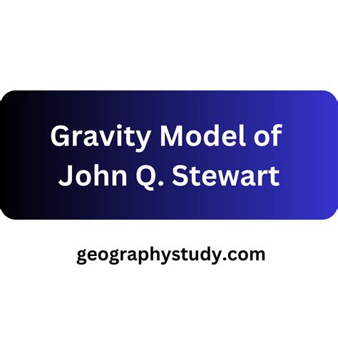 gravity model  john  stewart geography study