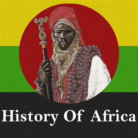 history  africa history podcast podchaser