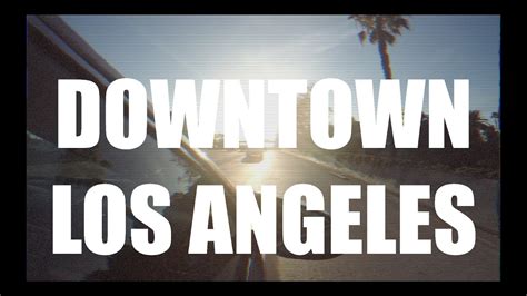 drone footage    downtown los angeles youtube