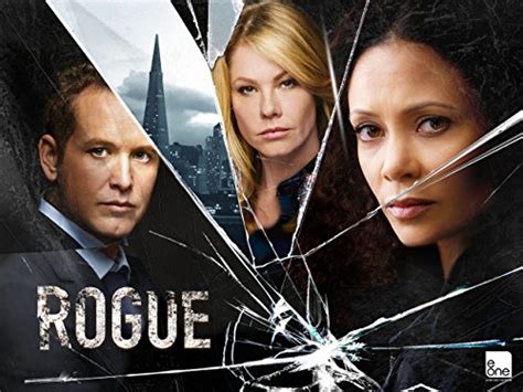 Rogue Season 2 Thandie Newton Cole Hauser Andrea Roth Clare
