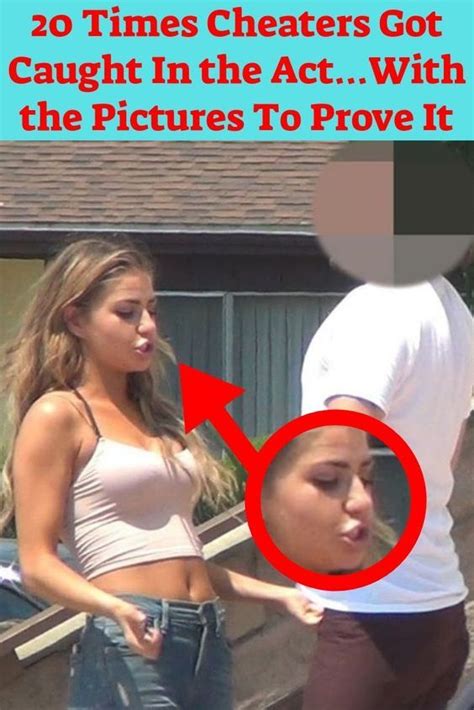 20 Times Cheaters Got Caught In The Act With The Pictures To Prove It