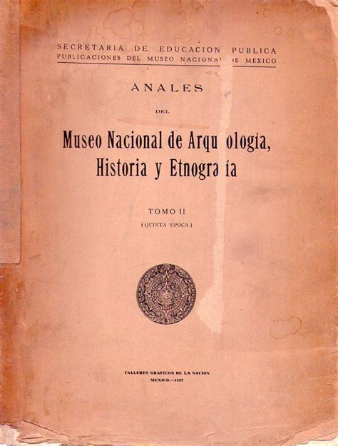 Anales Del Museo Nacional De Arqueologia Historia Y Etnografia Tomo
