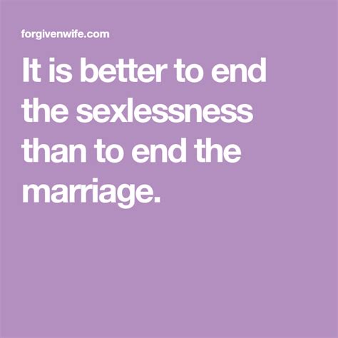 leaving a sexless marriage the forgiven wife marriage sexless