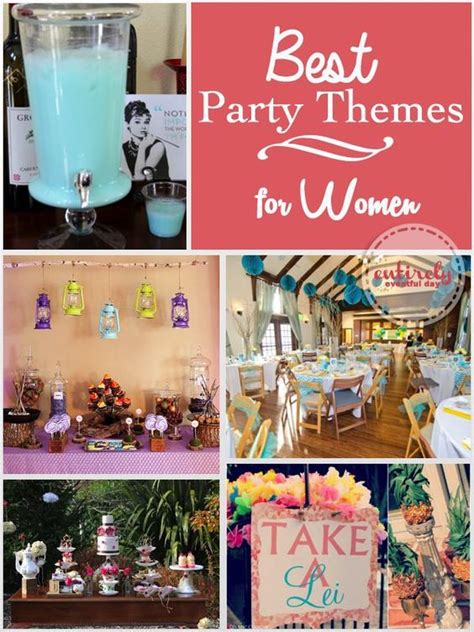 Best Party Themes Party Ideas And For Women On Pinterest