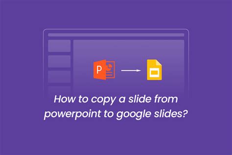 copy  convert    powerpoint  google   complete guide