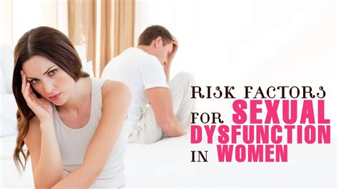 risk factors for sexual dysfunction in women youtube