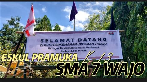 eskul pramuka   sma  wajo youtube