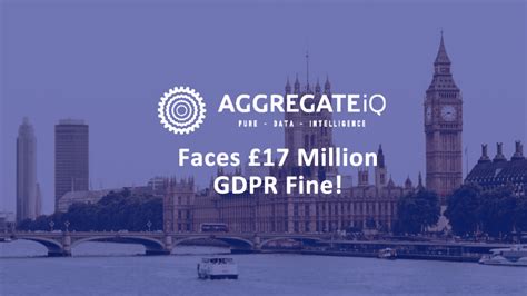aggregateiq faces  gdpr fine askcybersecuritycom