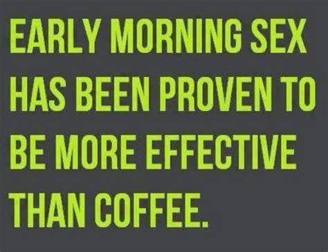 Early Morning Sex Has Been Proven To Be More Effective Than Coffee