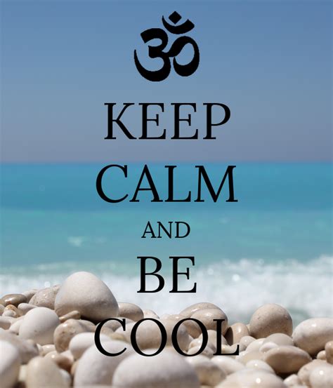 Keep Calm And Be Cool Poster Laura Citta Keep Calm O Matic