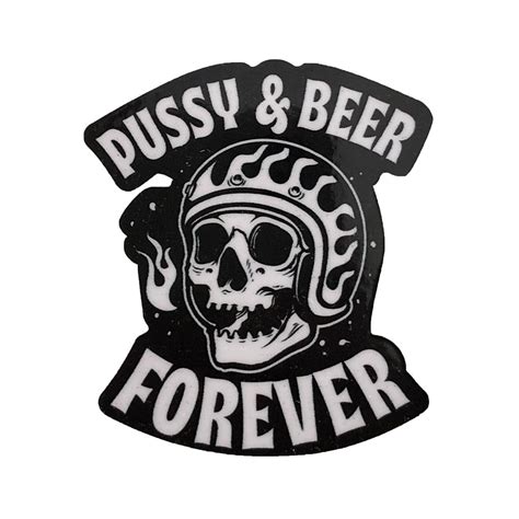 Pussy And Beer Sticker Death Rider 1957