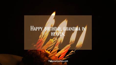 happy birthday grandma  heaven hoopoequotes