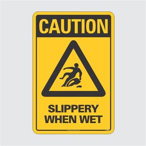 Caution Slippery When Wet