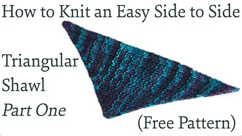 knit  easy side  side triangular shawl part