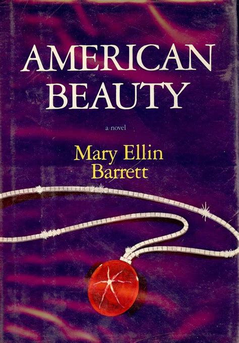 American Beauty Mary Ellin Barrett