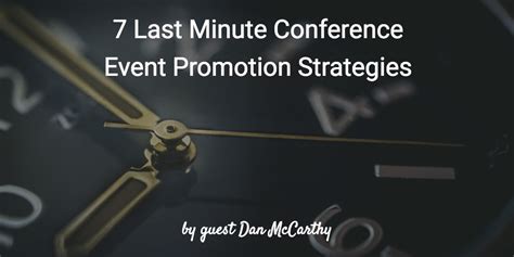 minute conference event promotion strategies