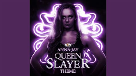 Queen Slayer Anna Jay A E W Theme All Elite Wrestling Shazam