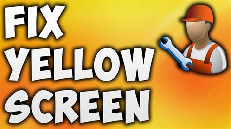 fix yellow screen  windows  solve computer