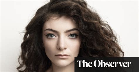 lorde people have treated me like a fascinating toy lorde the
