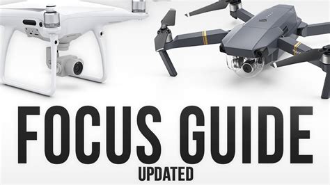 complete focus guide  dji drones mavic phantom  series youtube