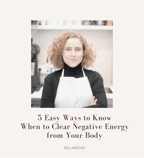 5 easy ways to know when to clear negative energy from your body