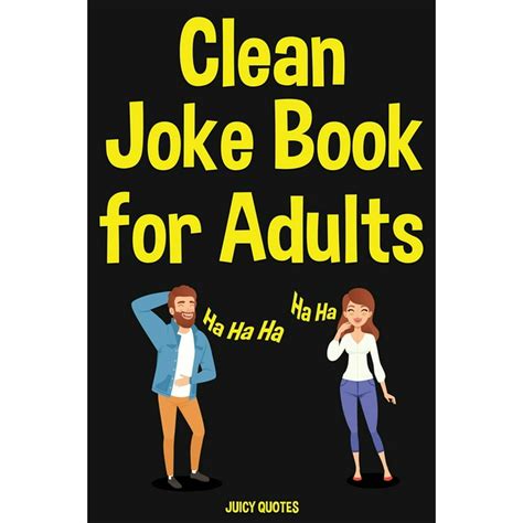 clean joke book for adults funny clean jokes and puns for grown ups