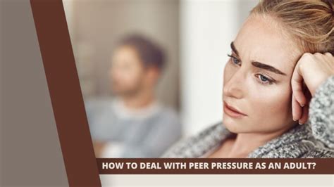 How To Deal With Peer Pressure As An Adult Be Your Own North Star