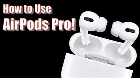 airpods pro user guide  tutorial youtube