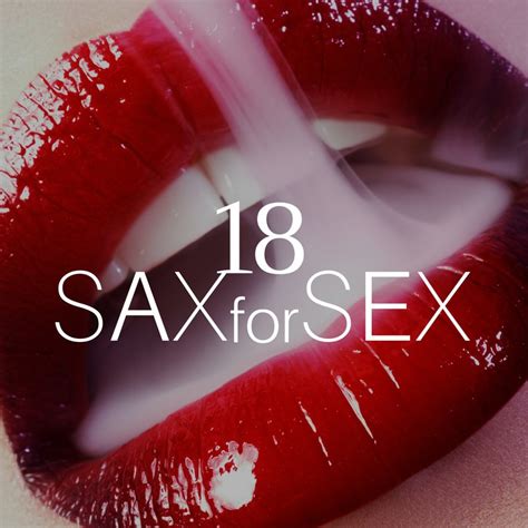 Download 18 Sax For Sex The Very Best In Jazz Music