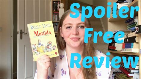 book review matilda by roald dahl spoiler free youtube
