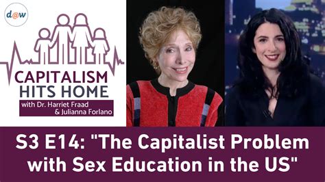 Capitalism Hits Home The Capitalist Problem With Sex Education In The