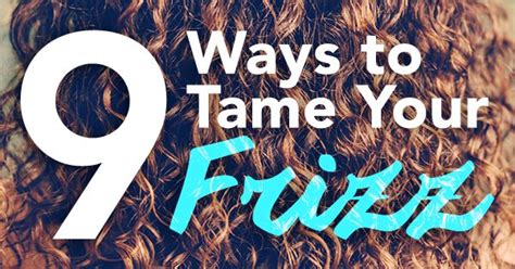 9 Ways To Tame Your Frizzy Hair