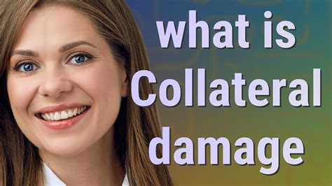 collateral damage meaning  collateral damage youtube