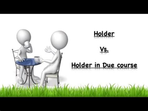 holder  holder  due   explained ca swaroop  law youtube