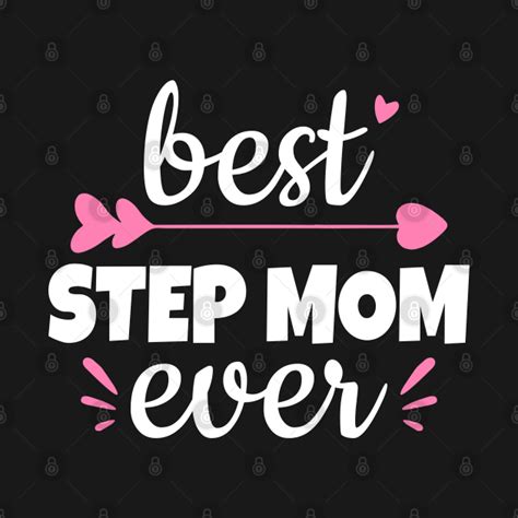 funny cute loving best step mom ever mother s day t mothers day