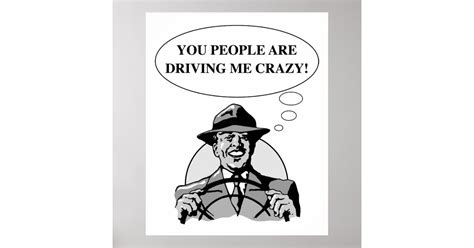 driving  crazy poster zazzle