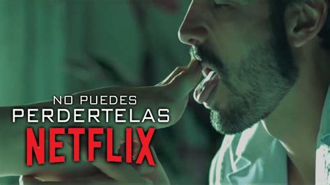Las 5 Mejores Peliculas Eroticas De Netflix Que No Puedes Perderte