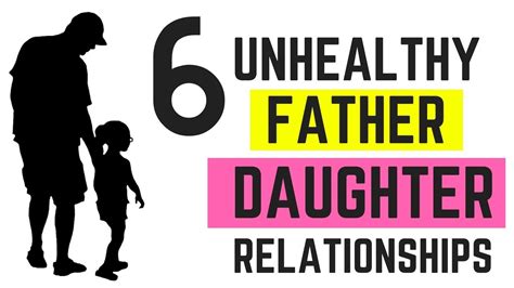 6 unhealthy types of father daughter relationships youtube
