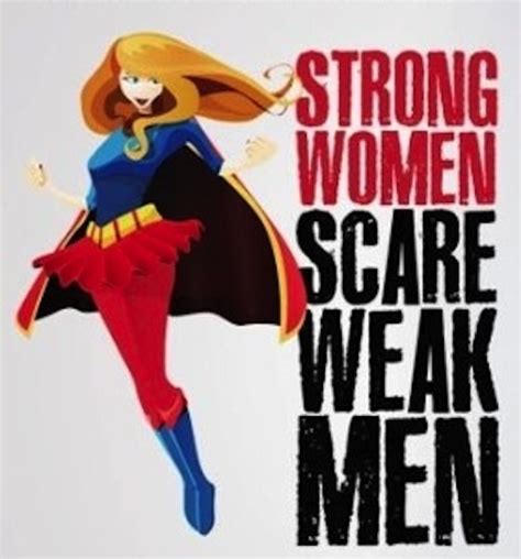 quotes strong women weak men quotesgram