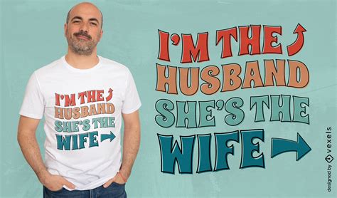 Husband And Wife Funny Quote T Shirt Design Vector Download