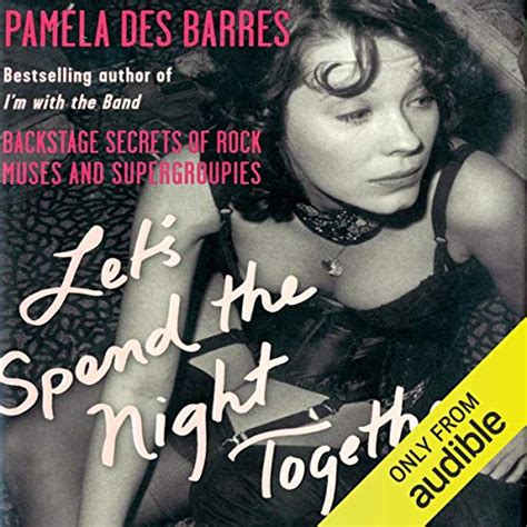 Let S Spend The Night Together By Pamela Des Barres Audiobook