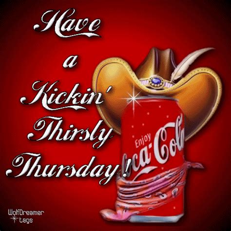 Have A Kickin Thirsty Thursday Pictures Photos And