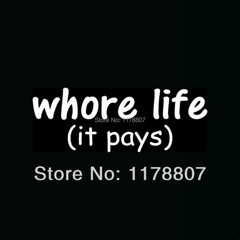 whore life pays sticker funny joke prank slut for car window vinyl