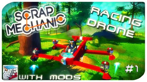 scrap mechanic lets build fr  drone racing  cabine insolite youtube