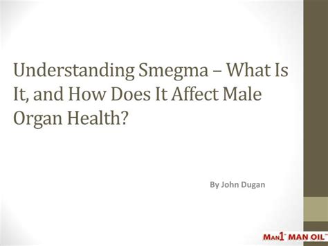 understanding smegma        affect
