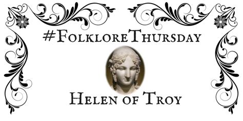 Folklorethursday 04 Helen Of Troy With Images Helen