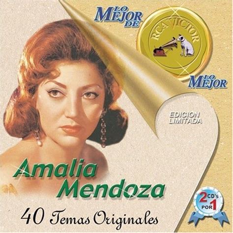 Lo Mejor De Lo Mejor Amalia Mendoza Songs Reviews Credits Allmusic